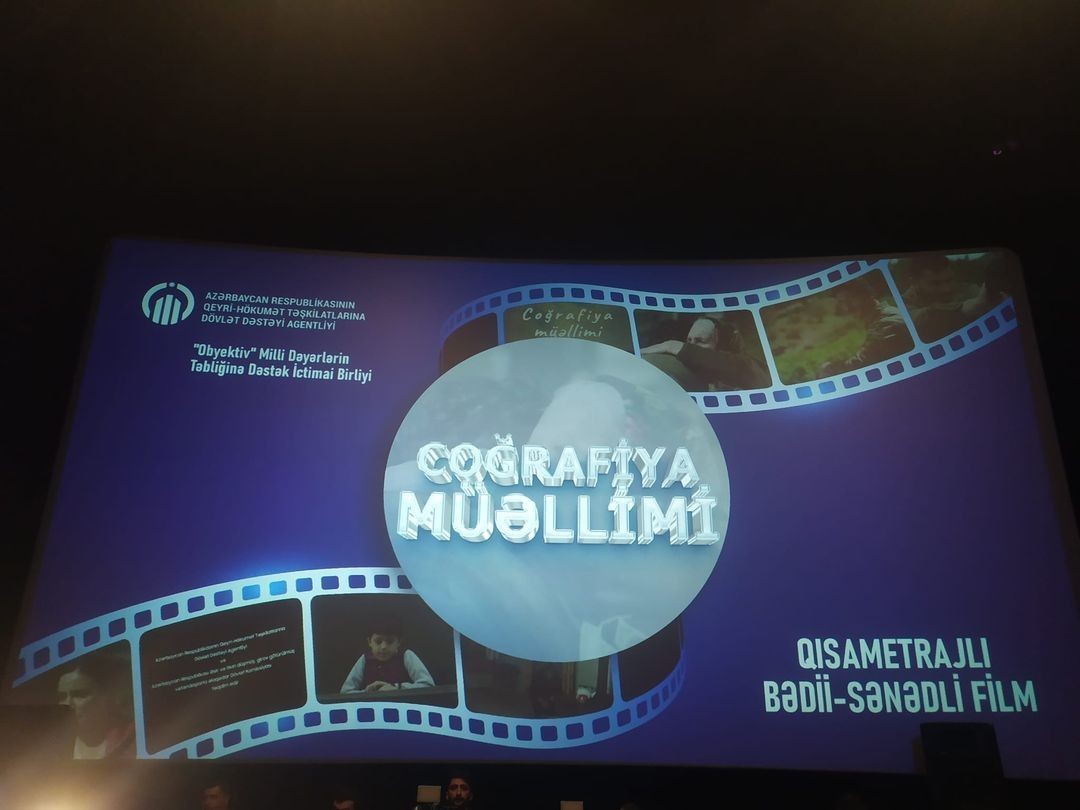 "Coğrafiya müəllimi"  filminin təqdimatına həsr olunur
